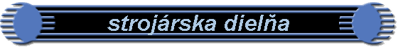 strojarska dielna