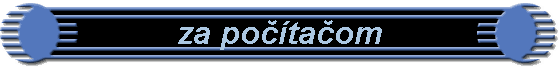 za pocitacom