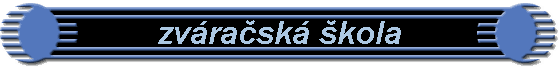 zvaracska skola